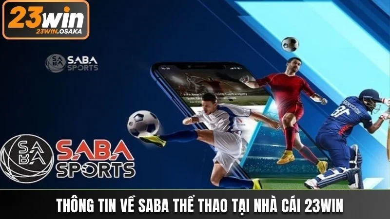 SABA thể thao sảnh game hàng đầu tại 23win